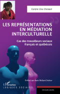 Les représentations en médiation interculturelle. Cas des travailleurs sociaux français et québécois