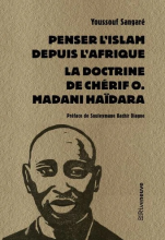 Penser l'islam depuis l'Afrique. La doctrine de Chérif O. Madani Haïdara
